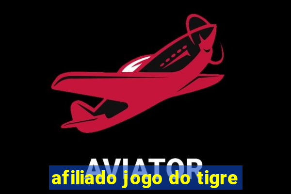 afiliado jogo do tigre